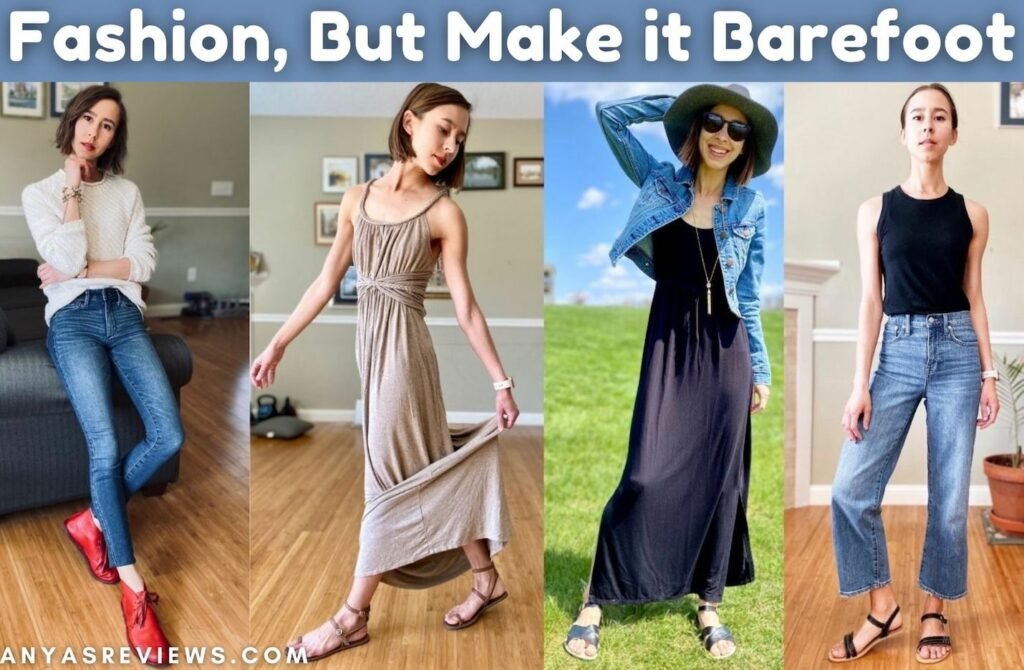 Fashion, But Make It Barefoot - April 2021 | Anya's Reviews