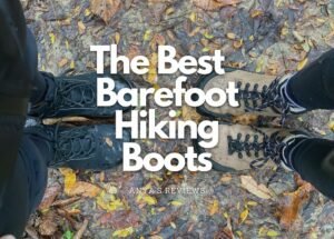 A top down view of two pairs of feet wearing barefoot hiking boots and standing on muddy ground with the test "The Best Barefoot Hiking Boots, Anya's Reviews" written over it