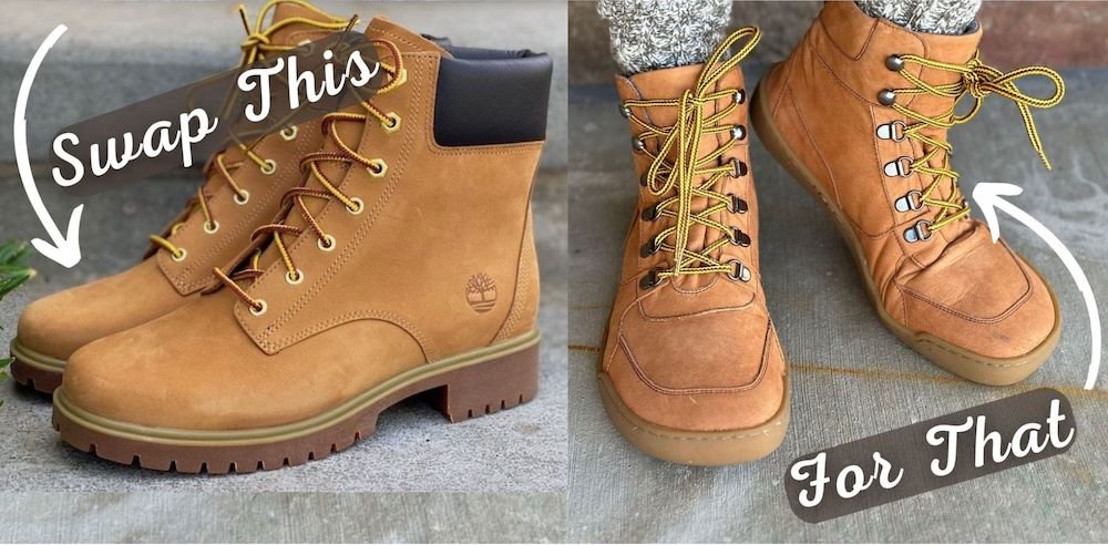 Side by side collage comparison conventional heeled stiff Timberland work boots to Crave Glasgow barefoot boots with flexible outsole and anatomical toe box. The text has an arrow pointing to Timberland that reads Swap This and an arrow pointing to Crave boots that reads For That