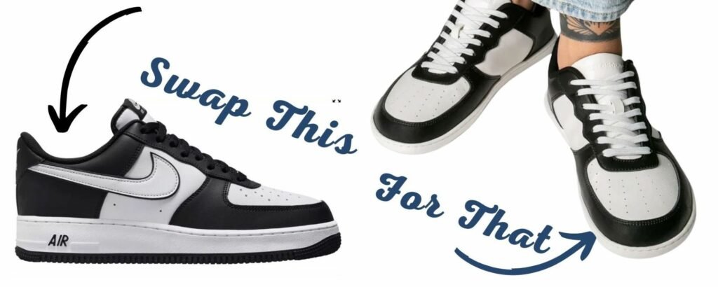 Annotated image of a pair of Nike Air Force 1 sneakers and an arrowing saying Swap This next to a pair of Feelgrounds barefoot Courtside vegan sneakers with an arrow saying For That