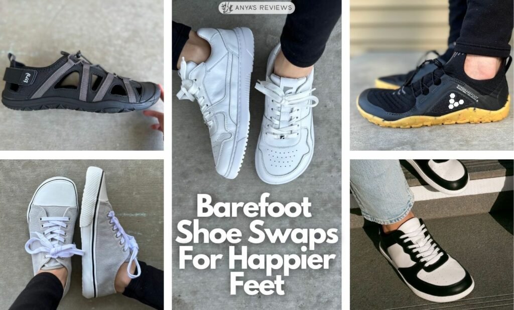 A collage of stylish and functional barefoot shoes with the tect "barefoot shoe swaps for happier feet, Anya's Reviews"